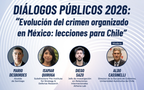 INSCRIPCIÓN | Diálogos públicos 2026 “Evolución del crimen organizado en México: lecciones para Chile”